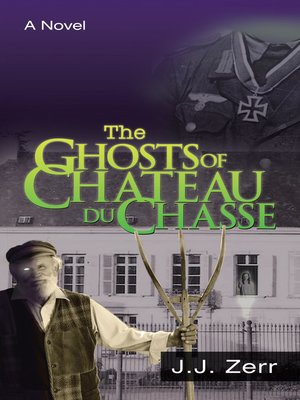 cover image of The Ghosts of Chateau Du Chasse